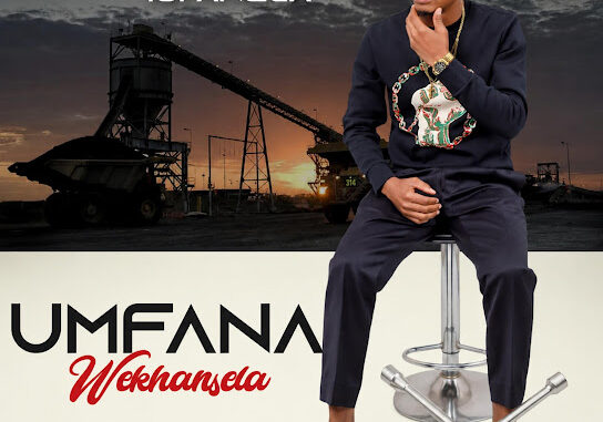 UMFANA WEKHANSELA - WAWUVUMELANI
