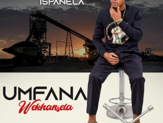 UMFANA WEKHANSELA - NGILALELE